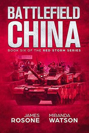 Battlefield China by Miranda Watson, James Rosone