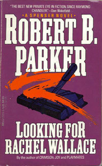 Looking For Rachel Wallace by Robert B. Parker