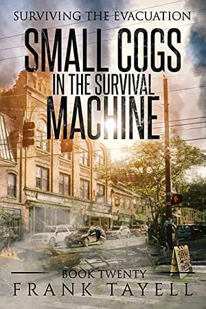 Small Cogs in the Survival Macine by Frank Tayell