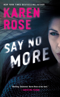 Say No More by Karen Rose