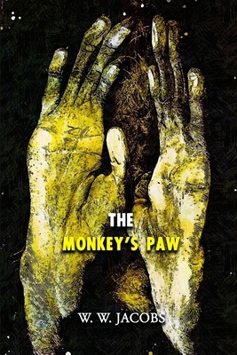 The Monkey's Paw: Annotated by W.W. Jacobs