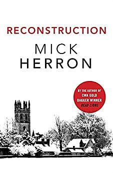 Reconstruction by Mick Herron