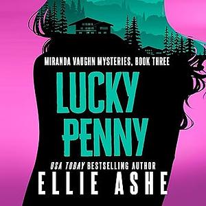 Lucky Penny by Ellie Ashe