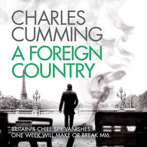 A Foreign Country by Charles Cumming