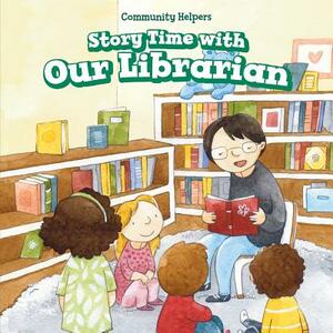 Story Time with Our Librarian by Bonnie Phelps