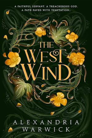 The West Wind by Alexandria Warwick