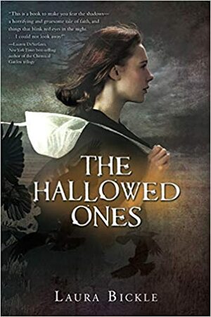 The Hallowed Ones by Laura Bickle