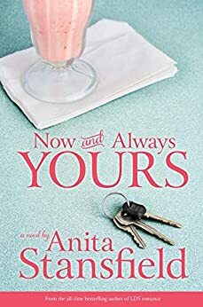 Now and Always Yours by Anita Stansfield