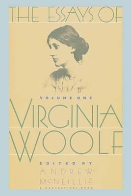 Essays of Virginia Woolf Vol 1: Vol. 1, 1904-1912 by Virginia Woolf