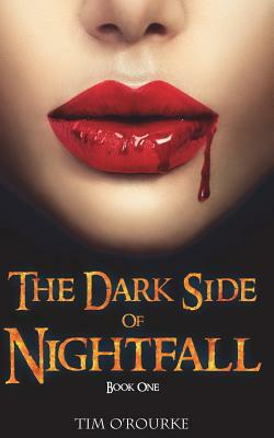 The Dark Side of Nightfall by Tim O'Rourke