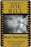 Better Than Home by Joe Hill