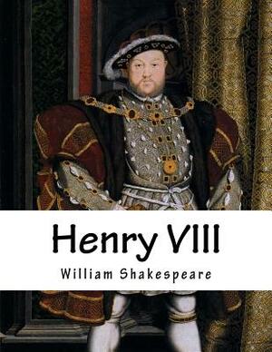 Henry VIII by William Shakespeare