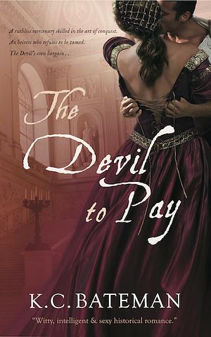 The Devil to Pay by Kate Bateman, K.C. Bateman