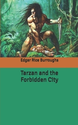 Tarzan and the Forbidden City by Edgar Rice Burroughs