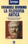 La filosofia antica by Emanuele Severino