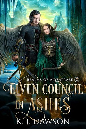 Elven Council in Ashes by Kristin J. Dawson, K.J. Dawson