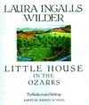 Little House in the Ozarks: The Rediscovered Writings by Laura Ingalls Wilder, Stephen W. Hines