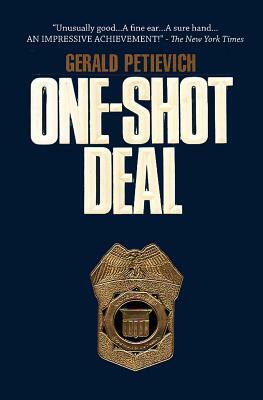 One Shot Deal by Gerald Petievich