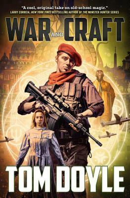 War and Craft by Tom Doyle