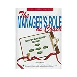 The Manager's Role as Coach Vol. 1: Powerful Team-Building & Coaching Skills for Managers - Business User's Manual by William D. Hendricks