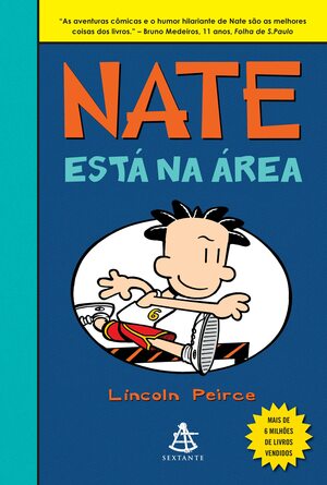 Nate Está Na Área by Lincoln Peirce