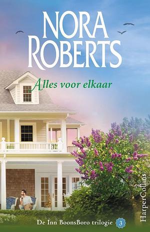 Alles voor elkaar  by Nora Roberts