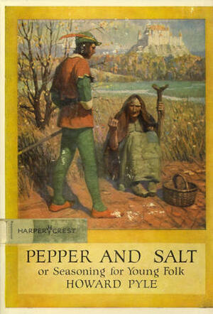 Pepper and Salt by Howard Pyle