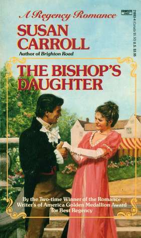 The Bishop's Daughter by Susan Carroll