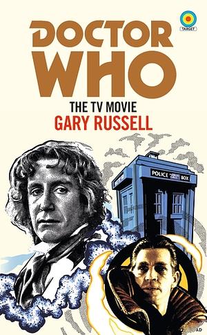 Doctor Who: The TV Movie by Gary Russell