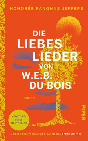 Die Liebeslieder von W.E.B. Du Bois by Honorée Fanonne Jeffers
