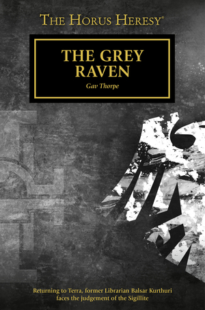 The Grey Raven by Gav Thorpe