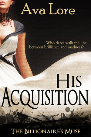 His Acquisition by Ava Lore