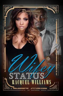 Wifey Status: Renaissance Collection by Racquel Williams