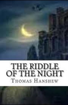 The Riddle of the Night Illustrated by Thomas Hanshew