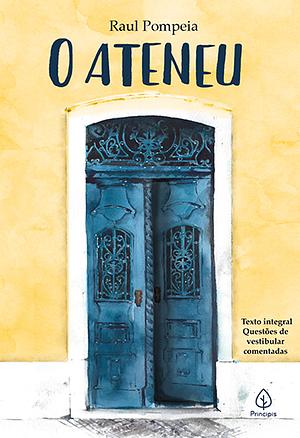 O Ateneu by Raul Pompeia