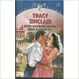 Does Anybody Know Who Allison Is? by Tracy Sinclair