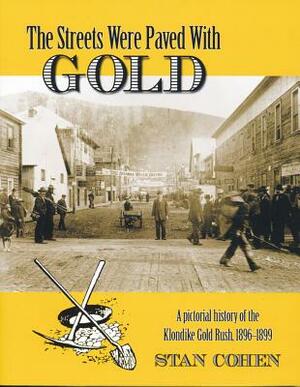 Streets Were Paved with Gold by Stan Cohen