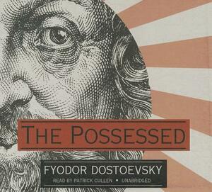 The Possessed by Fyodor Dostoevsky