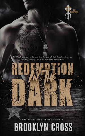 Redemption in the Dark by Brooklyn Cross