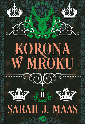 Korona w mroku by Sarah J. Maas