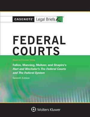 Federal Courts, Keyed to Hart and Wechsler by 