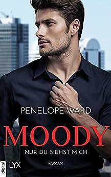 Moody - nur du siehst mich by Penelope Ward