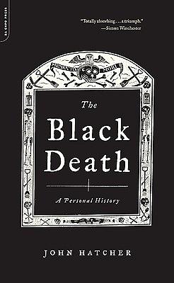 The Black Death: A Personal History by John Hatcher