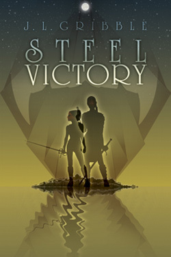 Steel Victory by J.L. Gribble