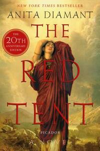 The Red Tent - 20th Anniversary Edition by Anita Diamant