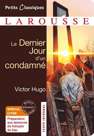 Le dernier jour d'un condamné by Victor Hugo