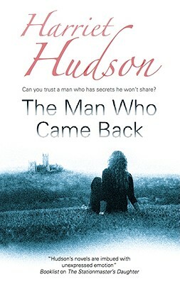 Man Who Came Back by Harriet Hudson