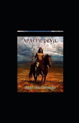 Apache Devil illustrated by Edgar Rice Burroughs