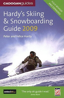 Hardy's Skiing & Snowboarding Guide by Peter Hardy, Felice Hardy
