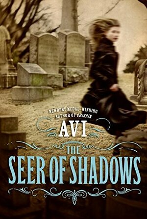 The Seer of Shadows by Avi